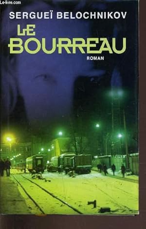 Seller image for LE BOURREAU. for sale by Le-Livre