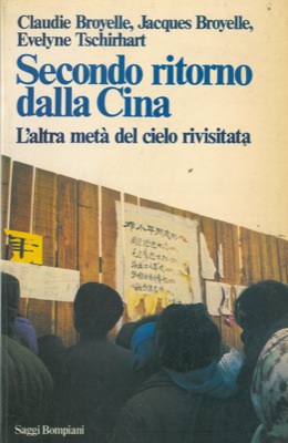 Seller image for Secondo ritorno dalla Cina. L'altra met?? del cielo rivisitata. for sale by Libreria Piani