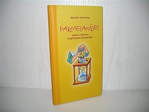 Bild des Verkufers fr Parmesanides: Satiren. Glossen. Ungehaltene Ansprachen. Mit Ill. von Jrgen Pankarz; zum Verkauf von buecheria, Einzelunternehmen