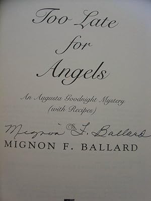 Bild des Verkufers fr Too Late for Angels: An Augusta Goodnight Mystery (with recipes) (Augusta Goodnight Mysteries) zum Verkauf von Eastburn Books