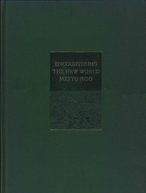 Encountering the New World 1493 to 1800