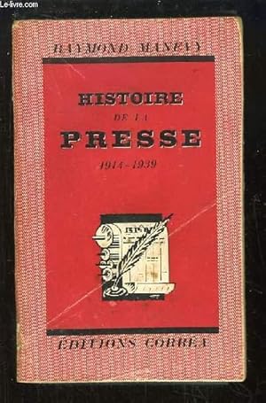 Imagen del vendedor de Histoire de la Presse, 1914 - 1939 a la venta por Le-Livre