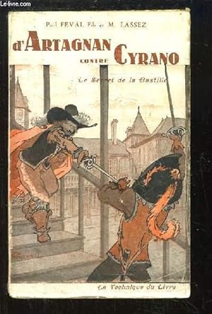 Seller image for D'Artagnan contre Cyrano, Livre 3 : Le Secret de la Bastille for sale by Le-Livre