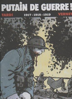 Bild des Verkufers fr Putain De Guerre! 1917-1918-1919 zum Verkauf von Bookfeathers, LLC