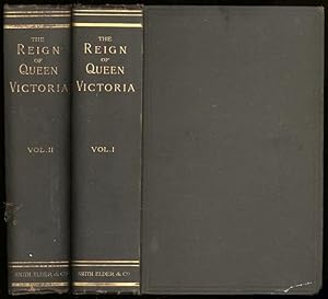 Reign of Queen Victoria, The; A Survey of Fifty Years of Progress (Complete in Two Volumes)