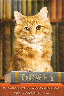 Dewey: The Small-Town Library Cat Who Touched the World