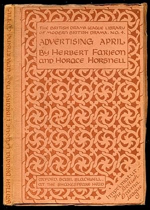 Imagen del vendedor de Advertising April [The British Drama League Library of Modern British Drama No. 4] a la venta por Little Stour Books PBFA Member