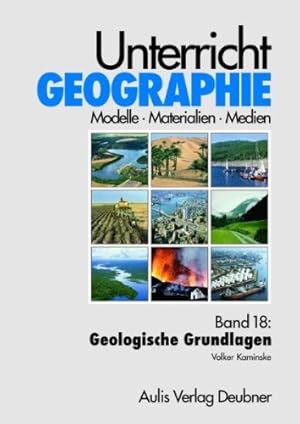 Bild des Verkufers fr Band 18: Geologische Grundlagen. Unterricht Geographie zum Verkauf von primatexxt Buchversand