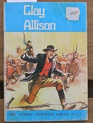 Cowboy Adventure Library No. 657: Glay Allison