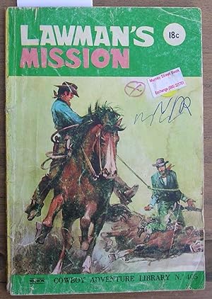 Cowboy Adventure Library No. 405 : Lawman's Mission