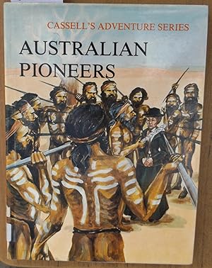 Image du vendeur pour Cassell's Adventure Series: Australian Pioneers mis en vente par Laura Books