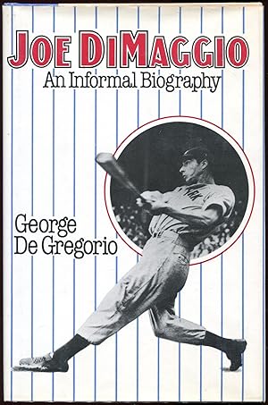 Bild des Verkufers fr Joe DiMaggio; An Informal Biography zum Verkauf von Evening Star Books, ABAA/ILAB