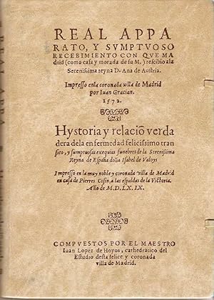 Imagen del vendedor de REAL APPARATO, Y SVMPTUOSO RECEBIMIENTO CON QUE MADRID (COMO CASA Y MORADA DE SU M.) RESCIBI A LA SERENSIMA REYNA D. ANA DE AUSTRIA. HISTORIA Y RELACI VERDADERA DE LA ENFERMEDAD a la venta por Palabras & Cosas