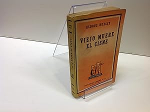 Imagen del vendedor de VIEJO MUERE EL CISNE ALDOUS HUXLEY a la venta por LIBRERIA ANTICUARIA SANZ