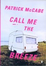 Seller image for Call me the Breeze. for sale by timkcbooks (Member of Booksellers Association)