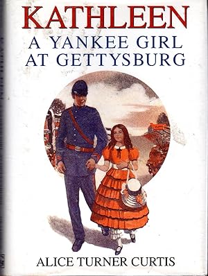 Seller image for Kathleen: A Yankee Girl at Gettysburg for sale by Dorley House Books, Inc.