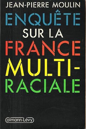 Enquête Sur La France Multi-Raciale