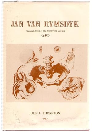 Jan van Rymsdyk : Medical Illustrator of the Eighteenth Century