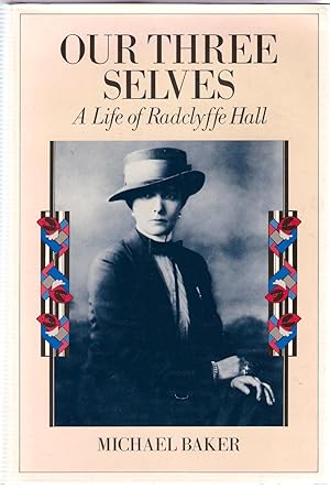 Imagen del vendedor de Our Three Selves : The Life of Radclyffe Hall a la venta por Michael Moons Bookshop, PBFA