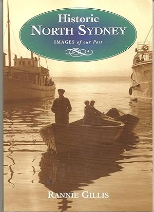 Seller image for Historic North Sydney for sale by Hockley Books