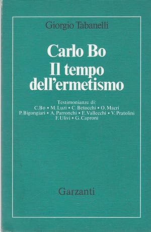 Carlo Bo. Il tempo dell'ermetismo