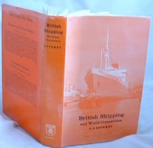 Seller image for British Shipping and World Competition for sale by Peter Sheridan Books Bought and Sold