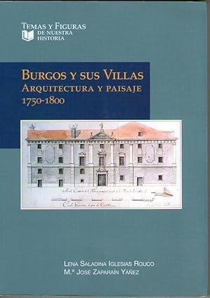 Imagen del vendedor de BURGOS Y SU VILLA - ARQUITECTURA Y PAISAJE 1750-1800 a la venta por Libreria Bibliomania