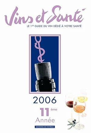 Vins et santé : Edition 2006