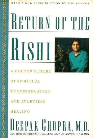 Image du vendeur pour RETURN OF THE RISHI : A Doctor's Story of Spiritual Transformation and of Ayurvedic Healing mis en vente par Grandmahawk's Eyrie