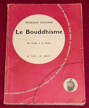 Bild des Verkufers fr LE BOUDDHISME DE L'INDE A LA CHINE zum Verkauf von LE BOUQUINISTE