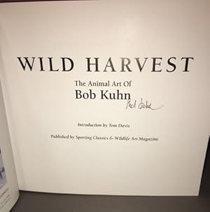 Wild Harvest: The Animal Art of Bob Kuhn Double SIGNED LIMITED EDITION