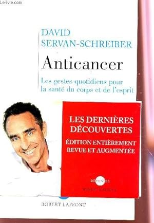 Immagine del venditore per ANTICANCER - LES GESTES QUOTIDIENS POUR LA SANTE DU CORPS ET DE L'ESPRIT / COLLECTION REPONSES. venduto da Le-Livre