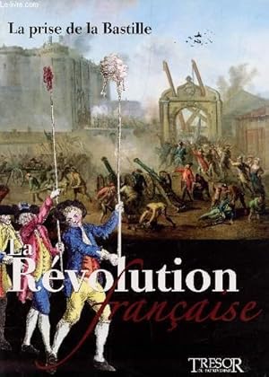 Image du vendeur pour LA REVOLUTION FRANCAISE - LA PRISE DE LA BASTILLE. mis en vente par Le-Livre