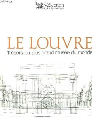 Seller image for LE LOUVRE. TRESORS DU PLUS GRAND MUSEE DU MONDE. for sale by Le-Livre