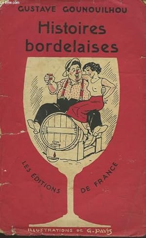 Imagen del vendedor de HISTOIRES BORDELAISES. a la venta por Le-Livre