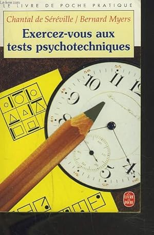 Seller image for EXERCEZ-VOUS AUX TESTS PSYCHOTECHNIQUES for sale by Le-Livre