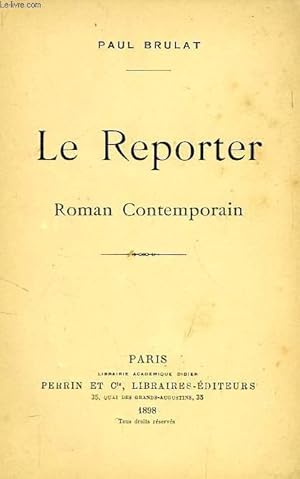 LE REPORTER, ROMAN CONTEMPORAIN