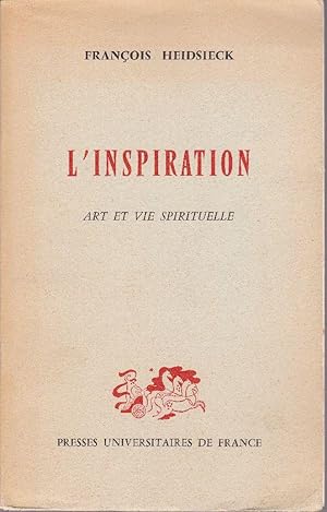 L'inspiration. Art et vie spirituelle.