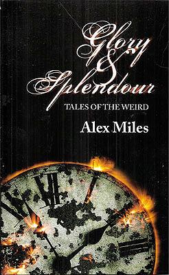 Immagine del venditore per Glory and Splendor: Tales of the Weird venduto da Ziesings