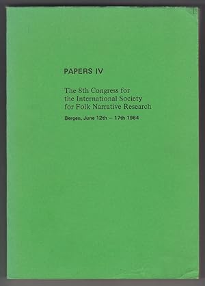 The 8th Congress for the International Society for Folk Narrative Research. Papers IV.