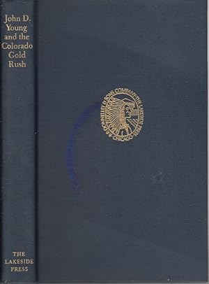 Seller image for John D. Young and the Colorado Good Rush for sale by Jonathan Grobe Books