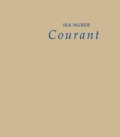 Ika Huber : Courant.