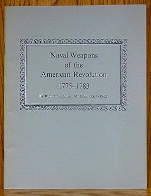 Naval Weapons of the American Revolution