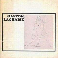 Gaston Lachaise, 1882-1935: Sculpture and Drawings