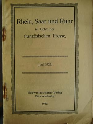 Bild des Verkufers fr Rhein, Saar und Ruhr im Lichte der franzsischen Presse. Dezember 1921 - Januar 1922 zum Verkauf von Herr Klaus Dieter Boettcher