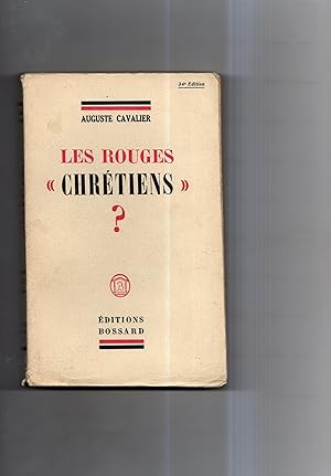 Seller image for LES ROUGES " CHRETIENS " ? for sale by Librairie CLERC