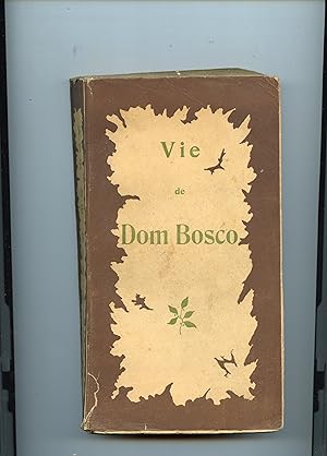 Imagen del vendedor de VIE DE DOM BOSCO. a la venta por Librairie CLERC