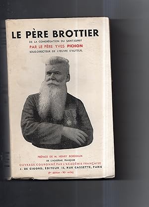 Bild des Verkufers fr LE PERE BROTTIER de la congrgation du St.-Esprit (1876-1936). Prface d'Henry Bordeaux. zum Verkauf von Librairie CLERC