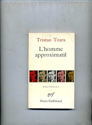 Image du vendeur pour L'HOMME APPROXIMATIF 1925-1960. Prface d'Hubert Juin. mis en vente par Librairie CLERC