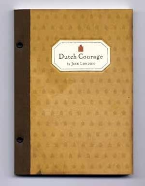 Bild des Verkufers fr Dutch Courage - 1st Edition/1st Printing zum Verkauf von Books Tell You Why  -  ABAA/ILAB